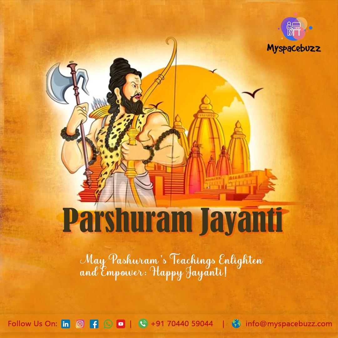 Honoring the legendary Lord Parshuram on his Jayanti, a beacon of courage and devotion. Let his timeless teachings inspire us to conquer challenges and achieve greatness. 

#ParshuramJayanti #Inspiration #DivineLegacy
#InfiniteBlessings #Myspacebuzz