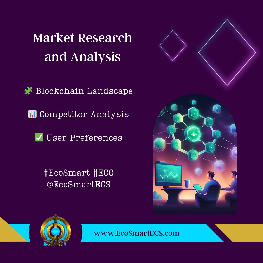 Market Research & Analysis Announcement

1. Blockchain Landscape

2. Competitor Analysis

3. User Preferences

#EcoSmart #ECG $ECG #SmartContracts #Blockchain #Decentralization #Innovation

EcoSmartECS.com @EcoSmartECS

🟢 stay tuned !
🌲 Linktr.ee/EcoSmartECS