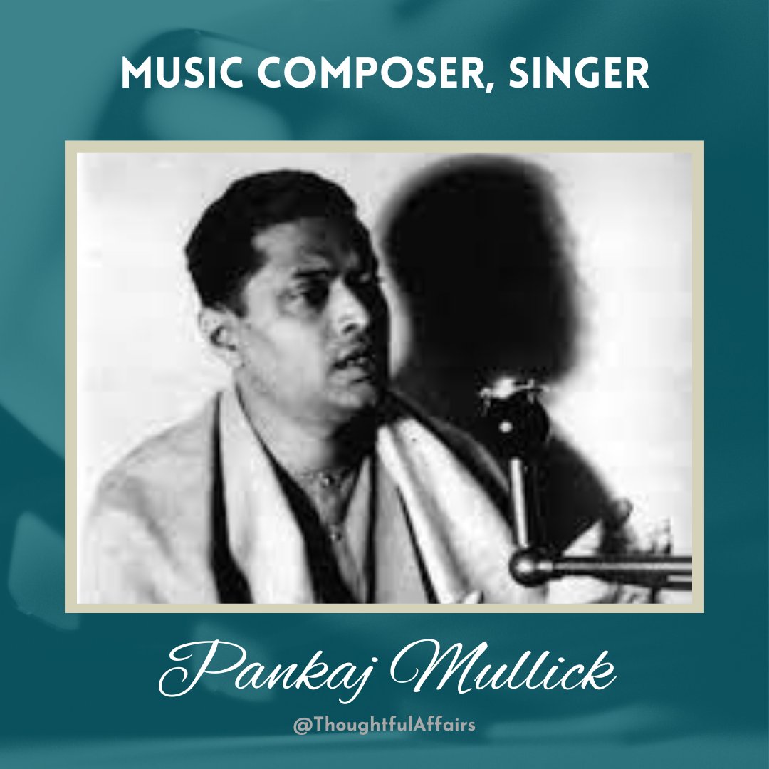 Remembering #musiccomposer, #playbacksinger and #actor #PankajMullick on his #birthanniversary. He was one of the pioneers of film music at the advent of playback singing, as well as an early exponent of #RabindraSangeet 

#thoughtfulaffairs #banglacinema #hindicinema