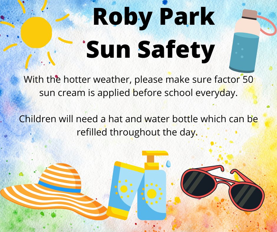🧴Please make sure children are wearing factor 50 sun cream when the weather is predicted to be hot. ☀️Please leave jumpers/cardigans off. 🥤🧢Chn need a water bottle to stay hydrated & a hat to protect them from the sun. 🌳Chn will be encouraged to play in shaded areas.