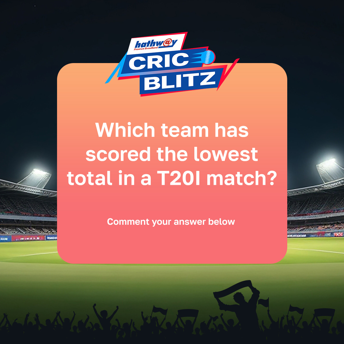 Can you tell which team has scored the lowest total in a T20I match?

#HathwayBroadband #Hathway #Contest #CricketLover #T20I #CricBlitz #CricketQuiz #InternetConnection #HighSpeedInternet