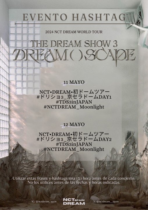 📢 EVENTO HASHTAG

CZENNIES 🌱, mostremos nuestro apoyo a NCT DREAM WORLD TOUR - THE DREAM SHOW 3 : [DREAM( )SCAPE] in JAPAN con los siguientes hashtags!

🗓️ Día 1 - 11 Mayo, 09:00🇪🇸
🗓️ Día 2 - 12 Mayo , 08:00 🇪🇸 

💭 NCT•DREAM•初ドームツアー
#️⃣ドリショ3_京セラドームDAY1