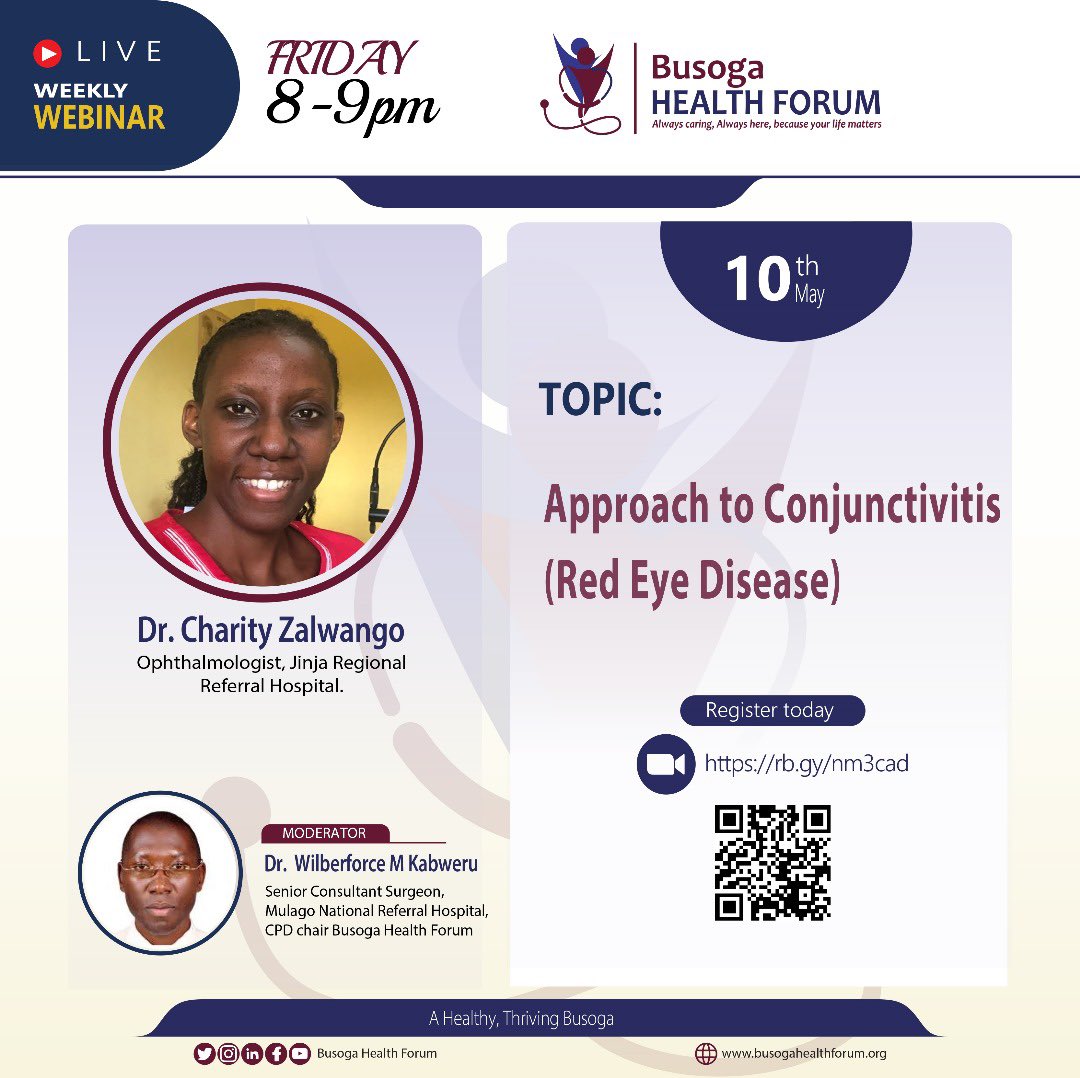 To day on our weekly webinar, Dr. Charity Zalwango, Ophthalmologist Jinja Regional Referral Hospital will be discussing the approach to conjunctivitis (Red Eye Disease) #healthcare #busogahealthforum