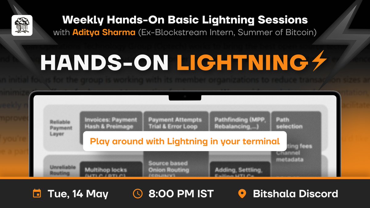 'Hands on Lightning', lightning focussed sessions are here led by @BitShala_org community volunteers! Come play with lightning network⚡️. Enough reading about it. Every Tuesdays 8 PM IST. 📅 Tuesdays 🕗 8PM IST 🔗discord.gg/KNd4BK7zXs?eve…