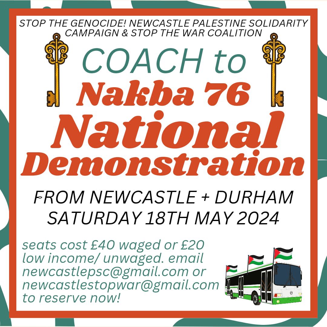 Book #Newcastle #Durham coach tickets to 18th May national #Nakba76 march for Palestine now! Email newcastlestopwar@gmail.com