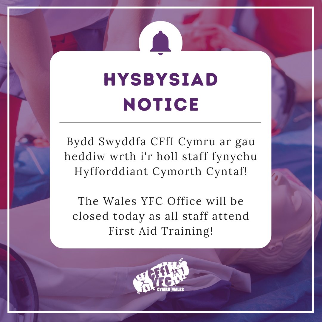 ‼️ Office Closed ‼️ The Wales YFC Office will be closed today as all staff attend First Aid Training! ⛑️🩹