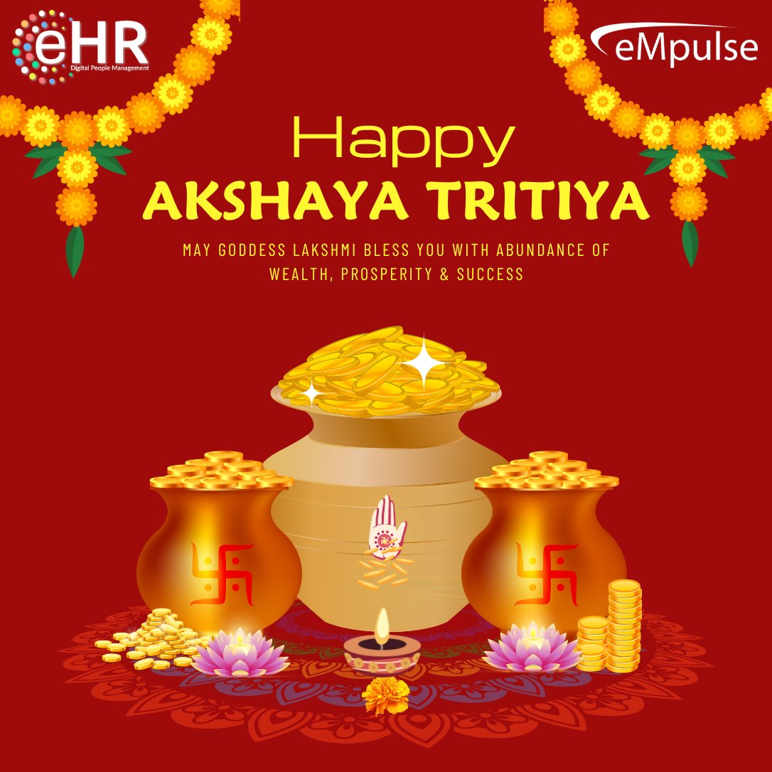 May Goddess Lakshmi bless you with abundance of wealth, prosperity & success. Happy Akshay Tritiya

#empulseglobal #EHR #empulsehrsolutions #hrmssoftware #happyakshaytritiya #Godblessings #maalakshmipuja #FestivalOfWealth #FestivalOfProsperity #abundanceofsuccess