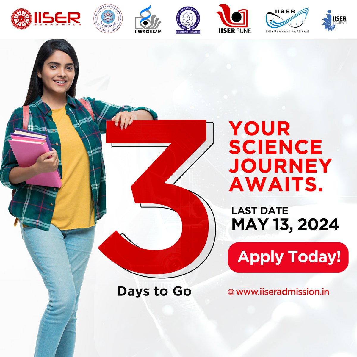 3 days left to make your mark! Apply now for the IISER Aptitude Test and unlock a world of scientific opportunity. 

Register by May 13th, 2024. For more details, visit iiseradmission.in

#IISERs #AdmissionsOpen #IAT2024 #ScienceEducation #Research #BSMS #Opportunity