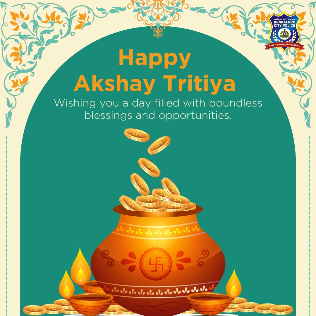 As the golden day of Akshaya Tritiya dawns upon us, may it usher in boundless fortune and opportunities. Let's celebrate responsibly and spread joy across Bengaluru #AkshayaTritiya #WeServeWeProtect ಅಕ್ಷಯ ತೃತೀಯದ ಶುಭದಿನದಂದು ನಿಮ್ಮ ಬದುಕಿನಲ್ಲಿ ಅದೃಷ್ಟ ಹಾಗು ಅವಕಾಶಗಳು ಪ್ರಜ್ವಲಿಸಲಿ. ಈ…