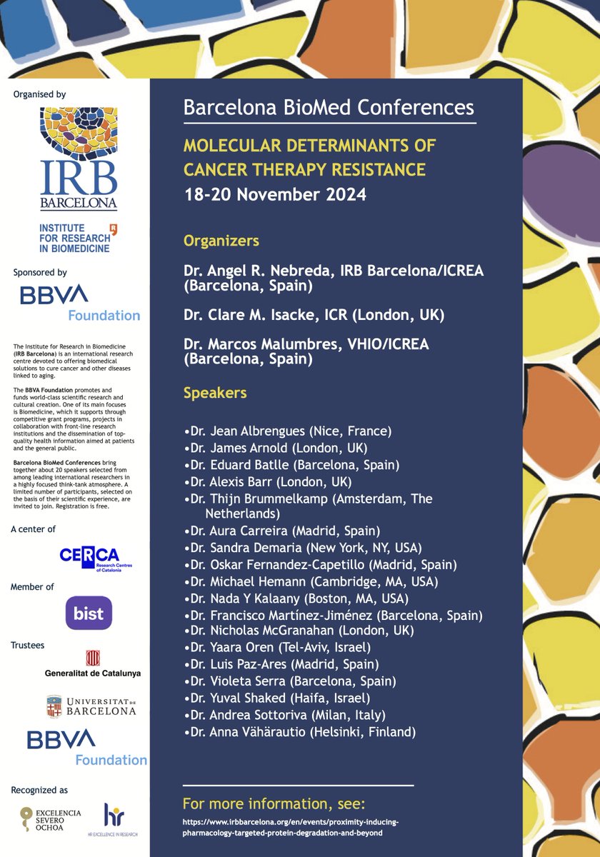📢Registrations are open for the #BarcelonaBiomed #Conference 'Molecular Determinants of #Cancer Therapy Resistance'! 👉18-20 November, 2024 📍Casa Convalescència, #Barcelona ✅Organized by Dr. Ángel R. Nebreda (#IRBBarcelona), Dr. @ClareIsacke (@ICR_London) & Dr. @m_malumbres…