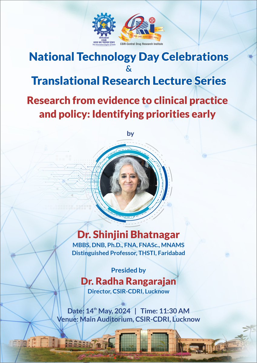 Happy to share that @CSIR_CDRI is celebrating #NationalTechnologyDay2024 on this occasion #DrShinjiniBhatnagar @Shinjini_Bhtngr will deliver a talk in #TranslationalResearchLectureSeires @Csir_Ind @IndiaDST @DBTIndia @DrNKalaiselvi @DrJitendraSingh @THSTIFaridabad @VigyanPrasar