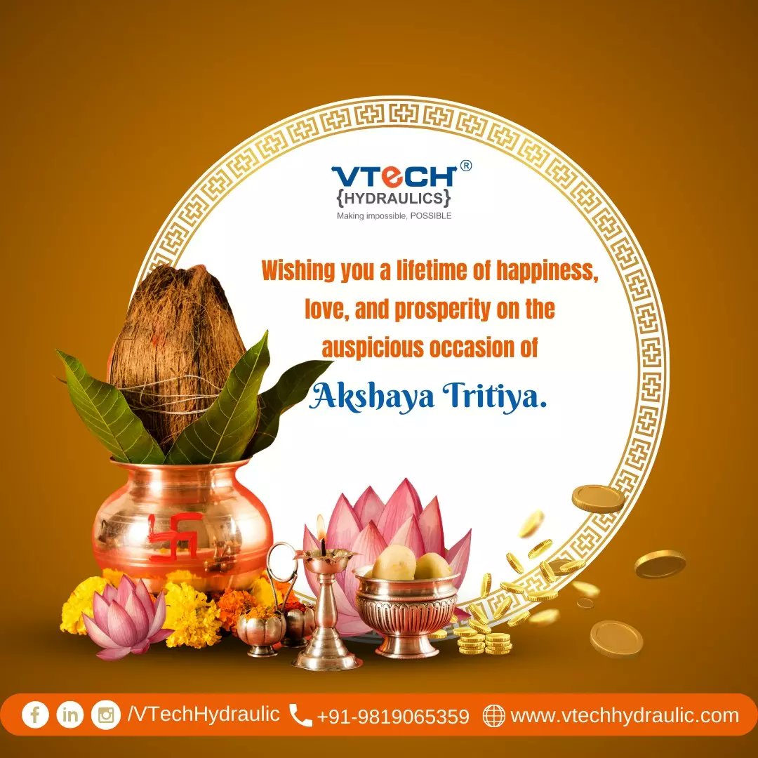Wishing you a lifetime of happiness, love, and prosperity on the auspicious occasion of Akshaya Tritiya.
#Vtech #VtechHydraulic #AkshayaTritiya #akshayatritiya2024 #indianfestivals