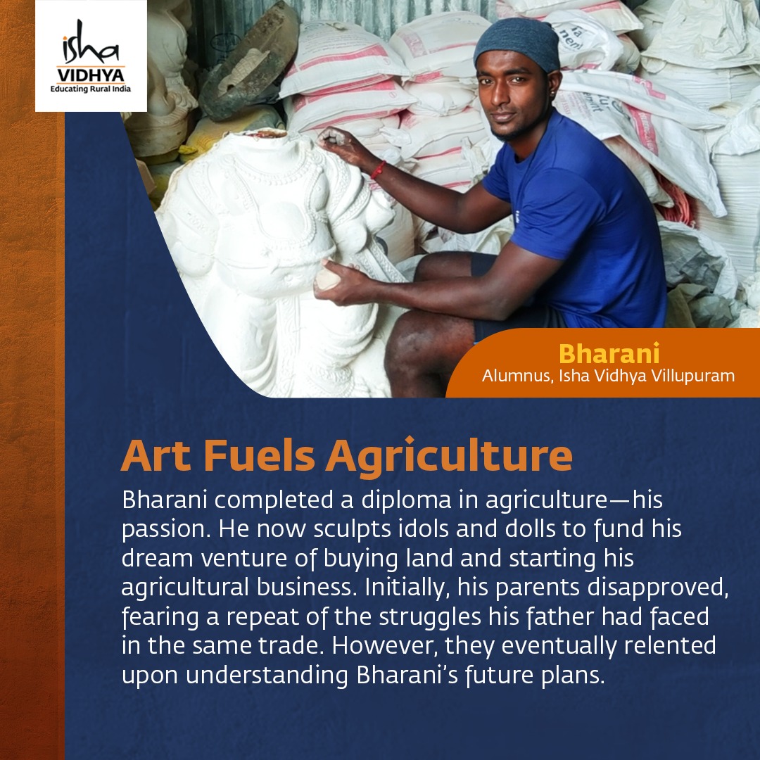 Bharani draws on his craft skills to ensure the sustainability of his sculpting venture and credits Isha Vidhya for supporting his education and instilling discipline. The meditation techniques he learned there help him navigate the challenges in his business with a smile.