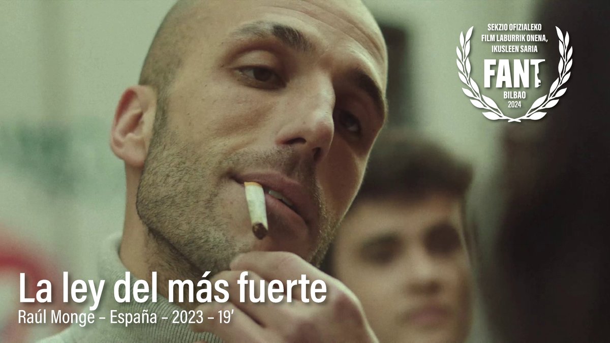 ✨ Palmaresa / Palmarés ✨ #FANT30 ✦ Sail Ofizialeko film laburrik onena, ikusleen saria ✦ Premio del público al mejor cortometraje de Sección Oficial ✦ Audience Award to the best short film Official Selection 🏆 La ley del más fuerte – Raúl Monge