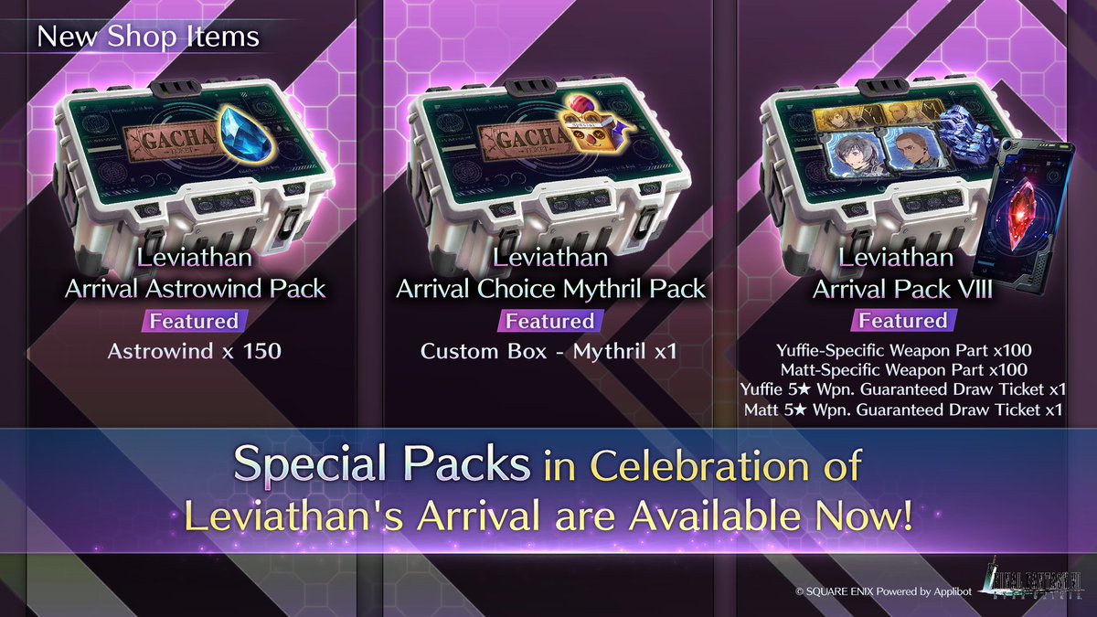 Leviathan Arrival Packs Available Now! The Leviathan Arrival Pack includes Astrowind x150 to enhance your Highwind Collection, Custom Box - Mythril, and more! (*Please check the in-game notice for further details) #FF7EC #FF7EverCrisis