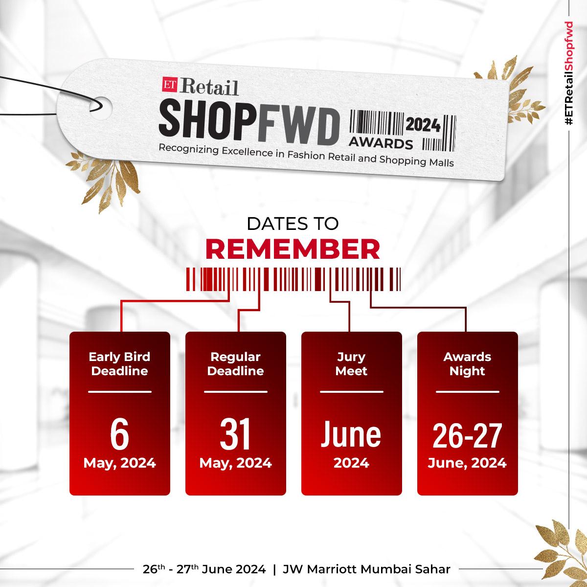 Mark your calendars, it's time to celebrate excellence! Here are the important dates to remember for #ETRetailShopFwd Awards!🏆 Stay tuned for more updates.✨ Nominate Now- bit.ly/3w99l1M #ETRetail #ShopfwdAwards #RetailExcellence #ShoppingMalls #EarlyBirdOffers