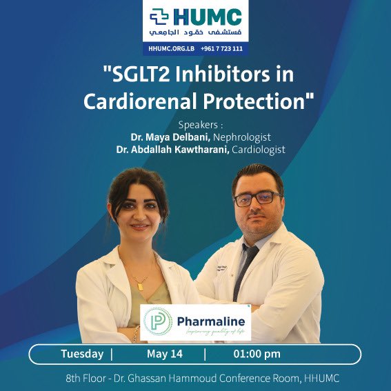 HHUMC conference: “SGLT2 Inhibitors in Cardiorenal Protection“ Speakers: Dr. Maya Delbani, Nephrologist Dr. Abdallah Kawtharani, Cardiologist On Tuesday 14 May, 2024 at 1pm in Dr. Ghassan Hammoud Conference Room, 8th floor at HHUMC. Sponsored by @PharmalineLB #hhumc