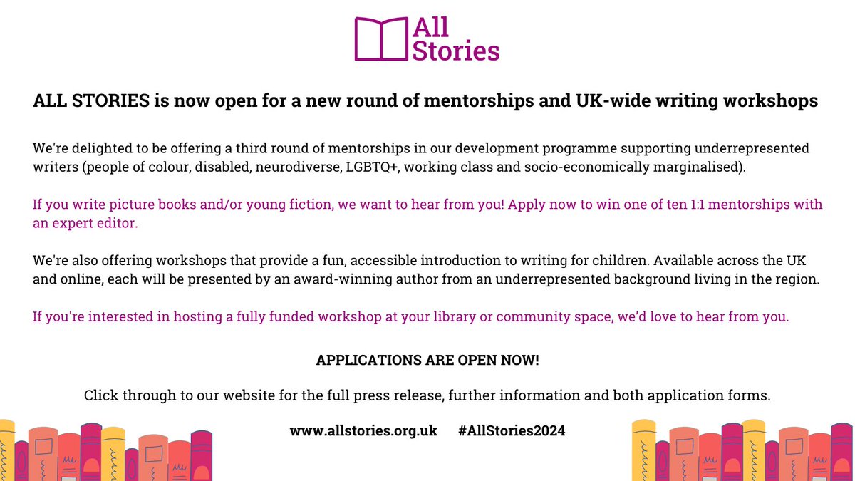 All Stories 2024 is open for applications and we can't wait to hear from you! Are you a picture book/young fiction writer looking to develop your work? Are you a part of an underrepresented group? Find out more and apply for our 1:1 mentorship programme: allstories.org.uk