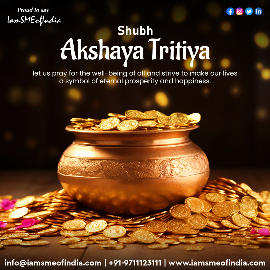Happy Akshaya Tritiya😇💎 Proud to say IamSMEofIndia 🇮🇳 #IamSMEofIndia #Mentor #Business #Rajivchawla #Rajivchawlaindia #MSME #Faridabad #India #AkshayaTritiya #AkshayaTritiya2024 #Festival #Gold #Love #Prosperity #Jewellery #Akshaya #Wealth #Tritiya #HappyAkshayaTritiya #India