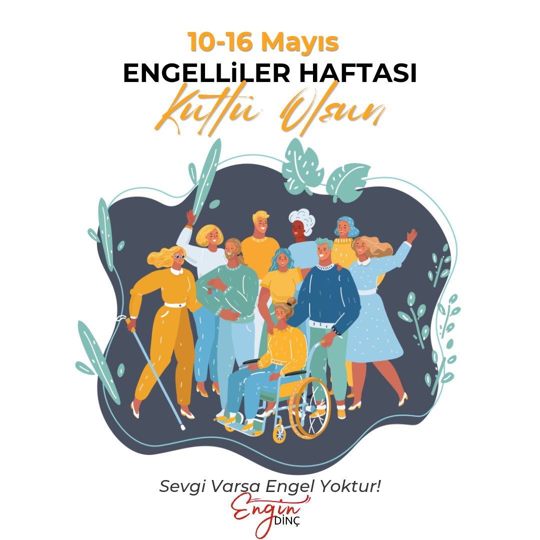 Sevgi varsa engel yoktur! 10-16 Mayıs #EngellilerHaftası, tüm engellerin kaldırıldığı bir hafta olsun, kutlu olsun.