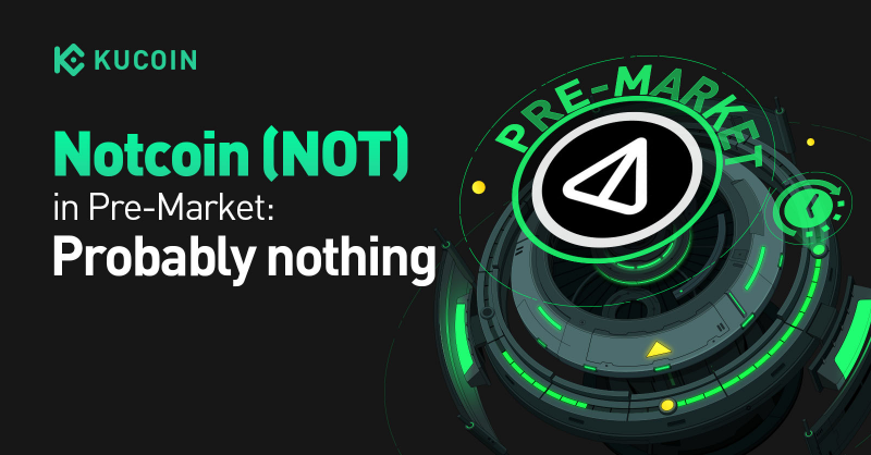 kucoincom's tweet photo. Introducing a unique new entry to the #KuCoin Pre-Market.
 
⏰ Start Time: 07:00 on May 10, 2024 (UTC)
 
Announcing with a resounding meh, @notcoin $NOT, the premier memecoin, joining into our lineup.
 
Is it something? Is it nothing? It's definitely $NOT what you expect! 😉