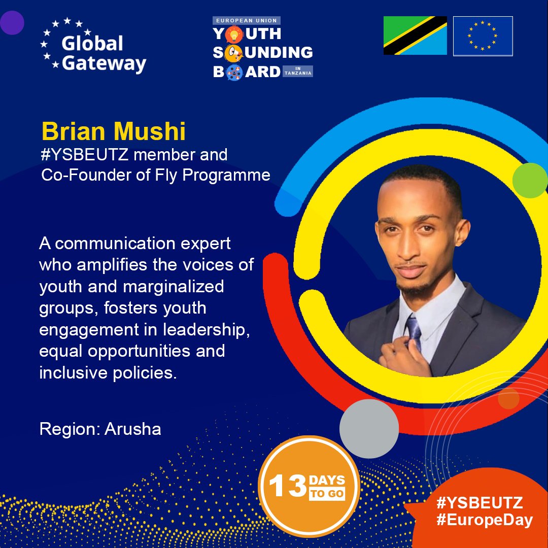 Introducing Brian Mushi, member of the EU – Youth Sounding Board in 🇹🇿. A dedicated communicator focused on empowering youths’ & marginalized groups’ voices for equality & inclusivity. 1️⃣3️⃣ days remain until the official launch of the #YSBEUTZ and the celebration of #EuropeDay