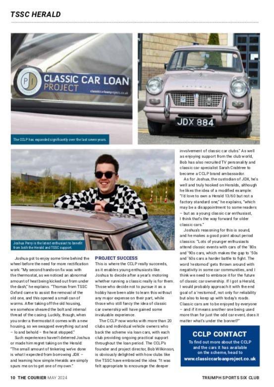 We hope you have all received your May edition of the Courier Magazine🙃 There is an great article on the TSSC's support of the Classic Car Loan Project, and feedback from Joshua who is this years custodian of JDX our Herald. Fantastic scheme, to encourage a future for classics.