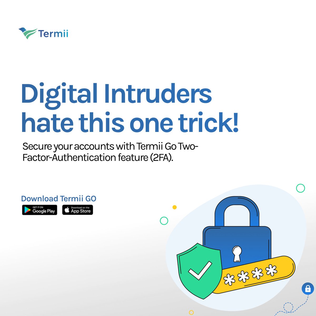 It's Friday! Don't forget to secure your login with Termii Go's 2FA feature. Prevent unauthorized access and keep your data safe and secure.

#TermiiGo #SecurityConversation #OnlineSafety #TwoFactorAuthentication