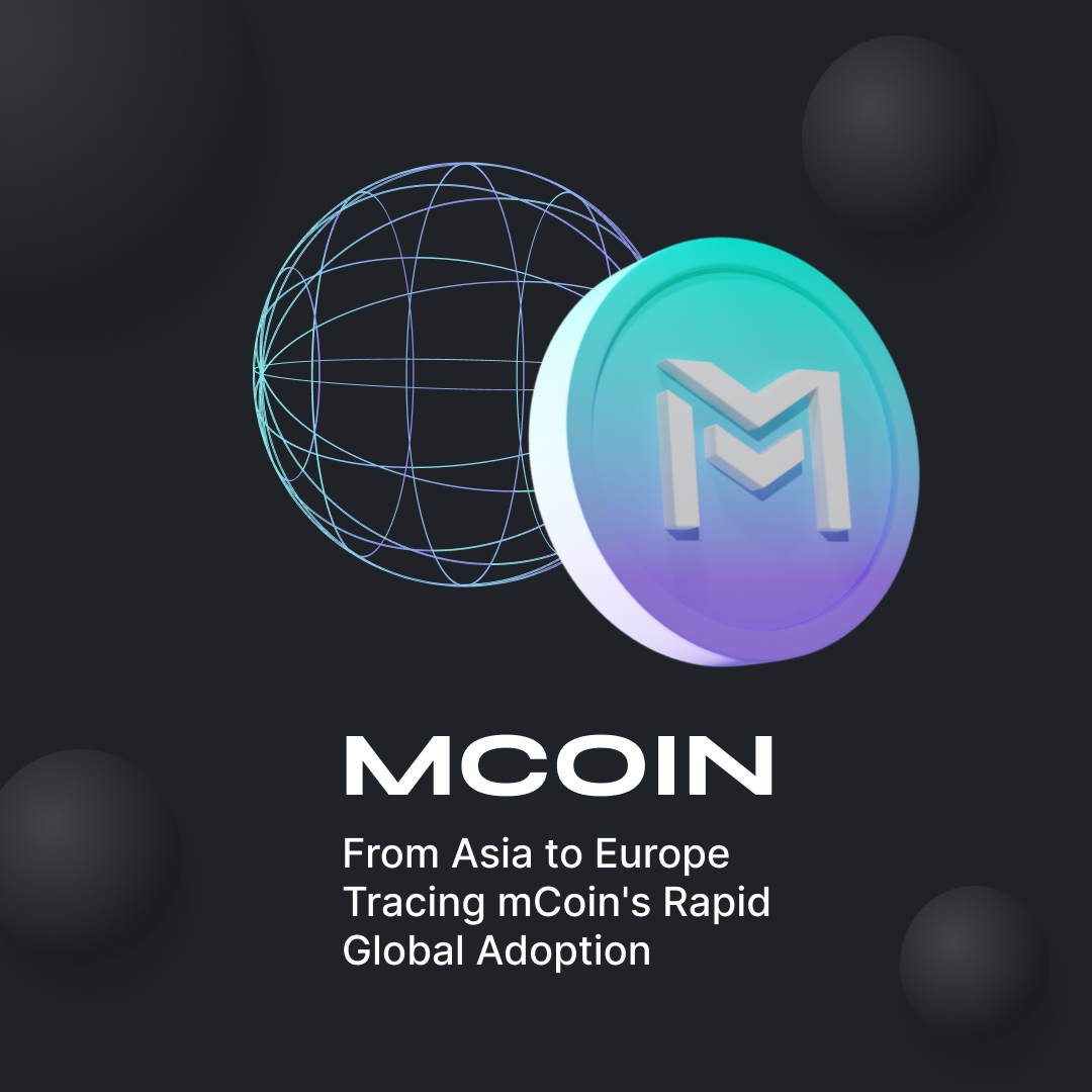 Mcoin: Bridging the gap between Asia and Europe with rapid global adoption.
