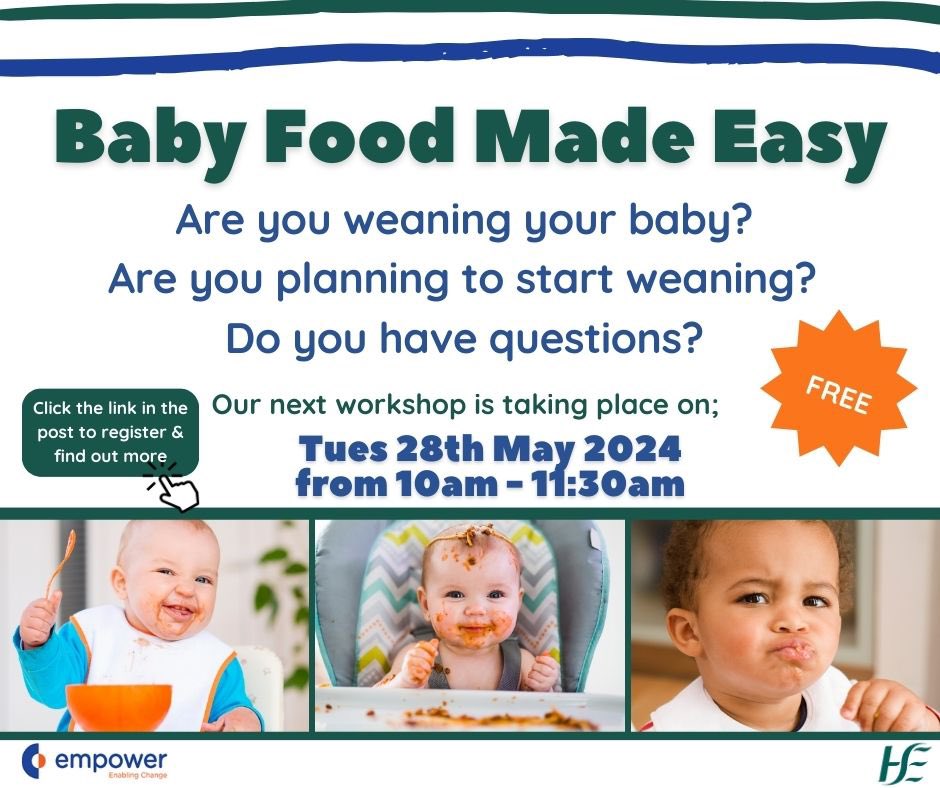 Baby Food Made Easy workshops are aimed at parents who are starting or thinking about starting weaning and would like to get more information. They are free and delivered monthly by HSE Community Dietitians. Join us on 28th May by registering here: tinyurl.com/BFME2022