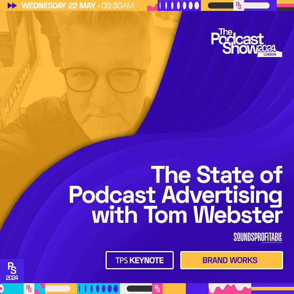 💬 𝙏𝙝𝙚 𝙎𝙩𝙖𝙩𝙚 𝙤𝙛 𝙋𝙤𝙙𝙘𝙖𝙨𝙩 𝘼𝙙𝙫𝙚𝙧𝙩𝙞𝙨𝙞𝙣𝙜 Launch into #PodShowLDN with a keynote speech from Tom Webster on the Brand Works stage, including the launch of a new study from @SoundsProfNews ⚡️ 🎙️ @webby2001 📍 22nd May | 9:30AM