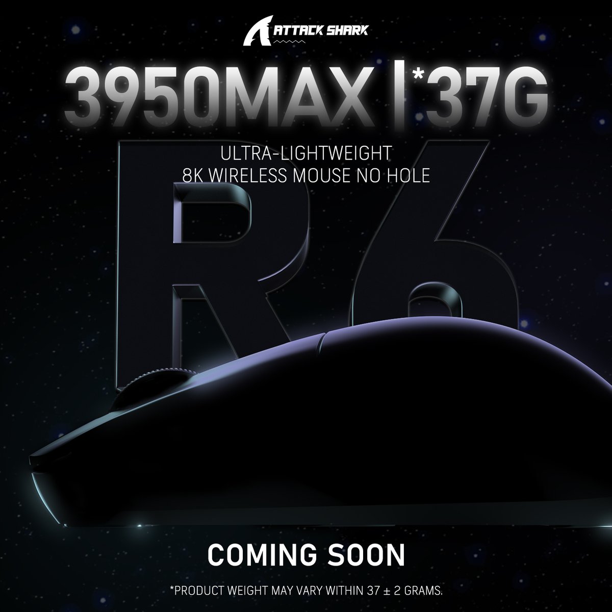 Hey,guys! 
ATTACK SHARK R6 Mouse is coming soon.

🔝MEET AT THE TOP.

✔️Pixart Sensor: PAW 3950 MAX

🖱️37g Superlight Design

 8⃣ 8K Polling Rate

❤️Stay tuned! Explore the possibilities of more extreme performance with us!

#attackshark #3950max