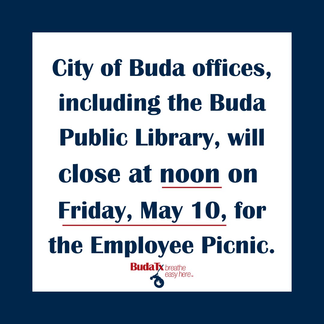 A friendly reminder: City of Buda offices will close early on Fri., May 10, beginning at noon.

Emergency Services will operate as usual.

#BudaTX