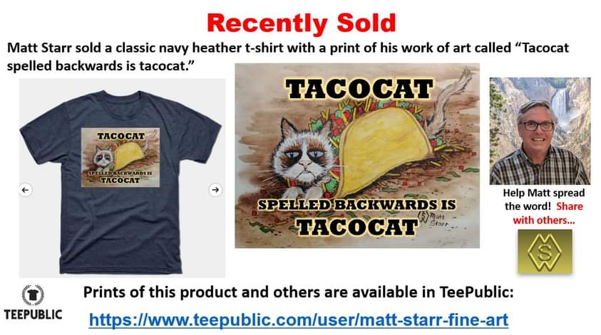 I recently sold a navy heather classic t-shirt with a print of my work of art called “Tacocat spelled backwards is tacocat” in my TeePublic art shop.  teepublic.com/t-shirt/460071… .
#mattstarrfineart #apparel #clothes #tshirt #shirt #art #taco #tacos #tacocat #cat #pet #mexico #food