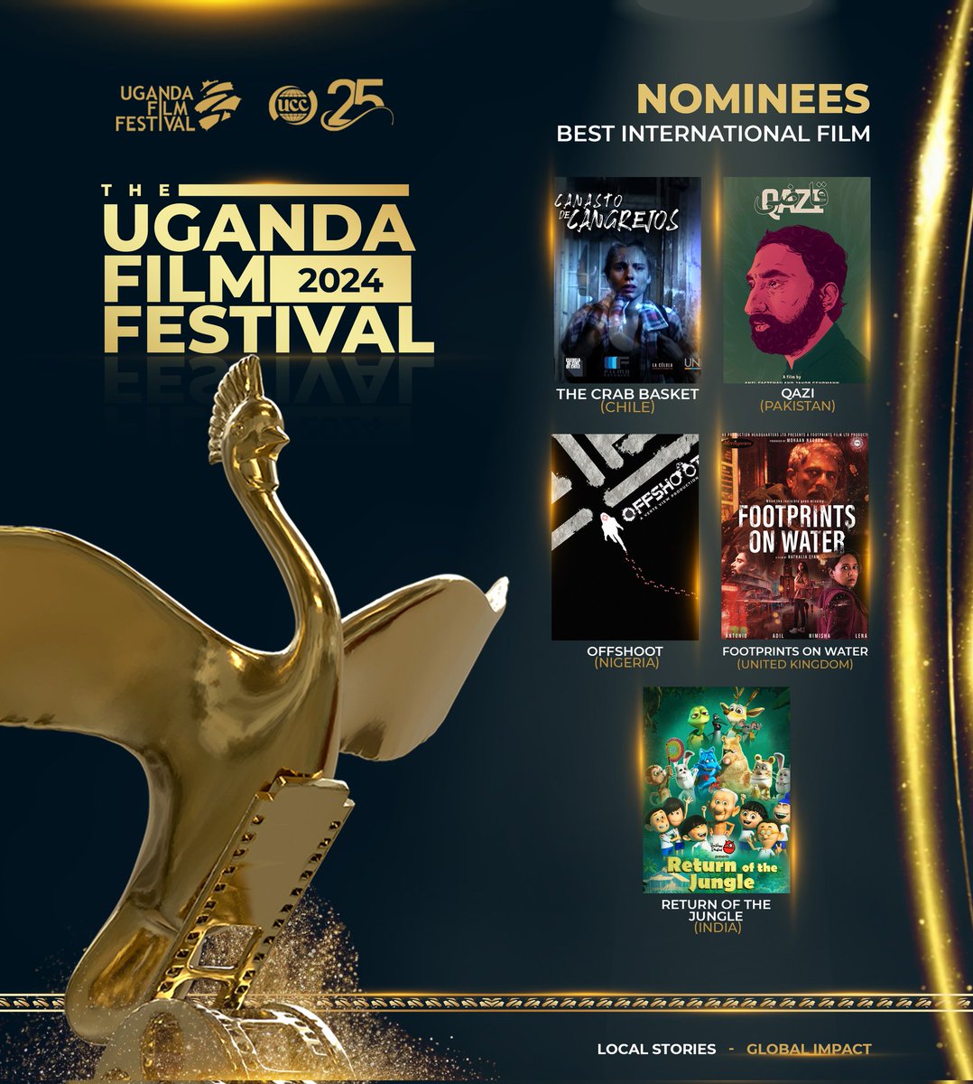 Here is the nomination list for the best International Film nominees in #UFF2024 1. The Crab Basket -Chile 2. Footprints On Water- United Kingdom 3. OFFSHOOT - Nigeria 4. Qazi -Pakistan 5. Return of the Jungle -India Cc: @UCC_Official | @UgandaFilm #LocalStoriesGlobalimpact