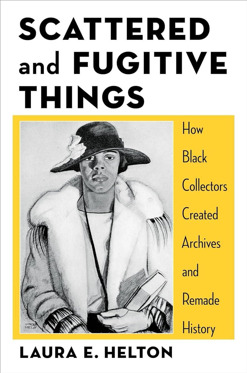 'In her new book Scattered and Fugitive Things: How Black Collectors Created Archives and Remade History, Laura E. Helton lays out a clear vision of Black public bibliophilia in the first half of the 20th century.'—Dorothy Berry, @LAReviewofBooks buff.ly/3WtR61L