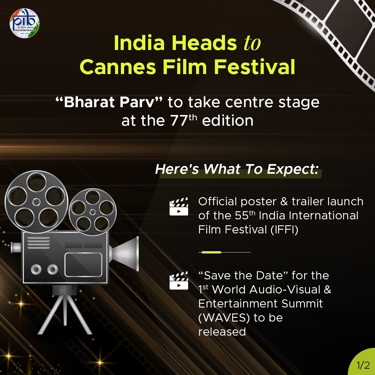 India to participate at the 77th Cannes Film Festival from 14-25 May 🎬‘Bharat Parv’ to be celebrated at the 77th Cannes Film Festival 🎬Festival to witness Poster & Trailer Launch of 55th IFFI and Save the Date of 1st WAVES in November 2024 Read here: pib.gov.in/PressReleasePa……