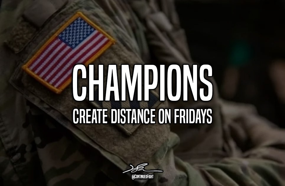 Champions create distance on Fridays. #FINISHFriday. EVERY. DAMN. FRIDAY. Don't be like everyone else waiting for the bell to ring. Stay focused on what YOU can control and DOMINATE the day. NOW. WE. GO. #TheSTANDARD📈 COMING for EVERYTHING.