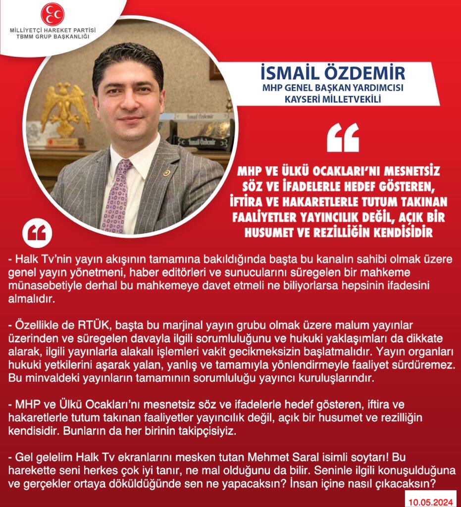 MHP Genel Başkan Yardımcısı ve Kayseri Milletvekilimiz İsmail Özdemir @ismailozdemirrr: MHP ve Ülkü Ocakları’nı mesnetsiz söz ve ifadelerle hedef gösteren, iftira ve hakaretlerle tutum takınan faaliyetler yayıncılık değil, açık bir husumet ve rezilliğin kendisidir