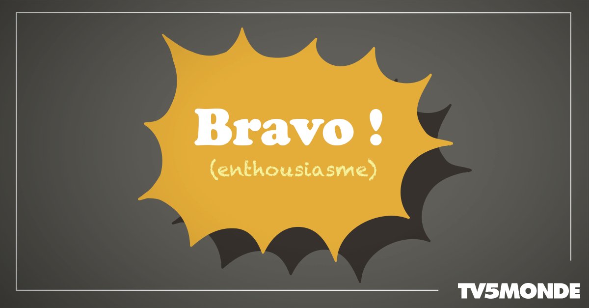 TV5MONDEAsia's tweet photo. #Interjection : "Bravo" est employée pour féliciter quelqu'un ou pour applaudir un beau spectacle. https://t.co/9Jf1GSht5t