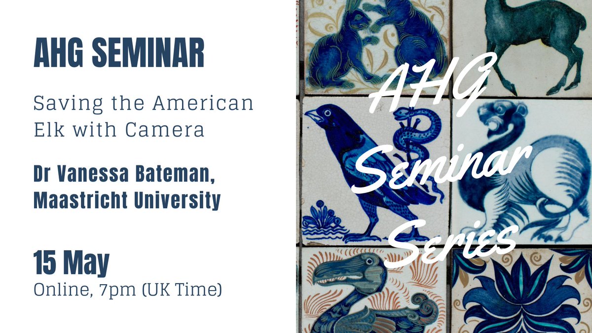 Vanessa Bateman will give a lecture in the AnimalHistoryGroup Seminar @AnimalHistories  'Saving the American Elk with Camera' 📷🫎 All are welcome!
🗓️ Wednesday 15 May, 7pm (UK time)
📺 Online
Registration link: animalhistorygroup.org/seminar-series/ 

#AnimalHistory #EnvHist #HistSTM