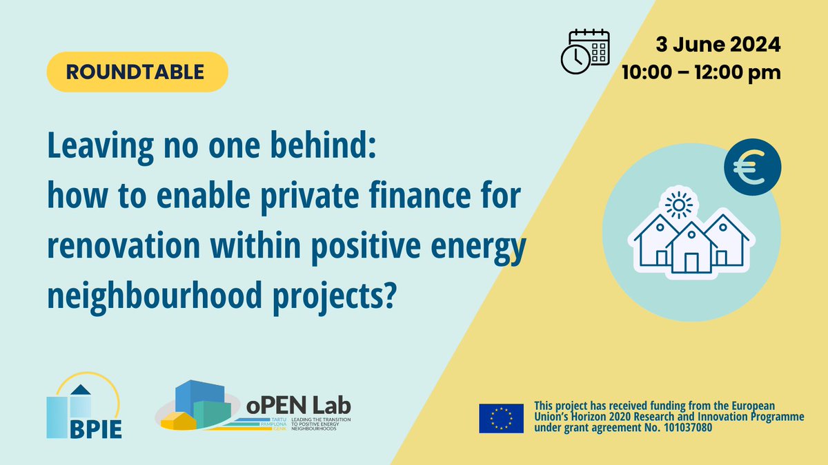 Roundtable: how to enable private #finance for renovation within positive #energy neighbourhood projects? #PEN 🗓️3 June, 10:00-12:00 CEST, online ✍️Register now: t.ly/M84Ln