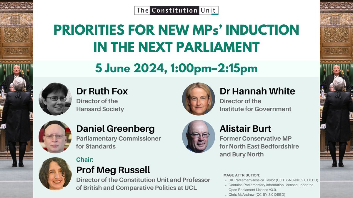 What will new MPs need to know about their new roles, in parliament and beyond? How might an induction process be best delivered? On 5 June, join @RuthFox01, @DrHannahWhite, @DgLimited and @AlistairBurtUK to discuss the induction of new MPs. Sign up 👉 ucl.ac.uk/constitution-u….