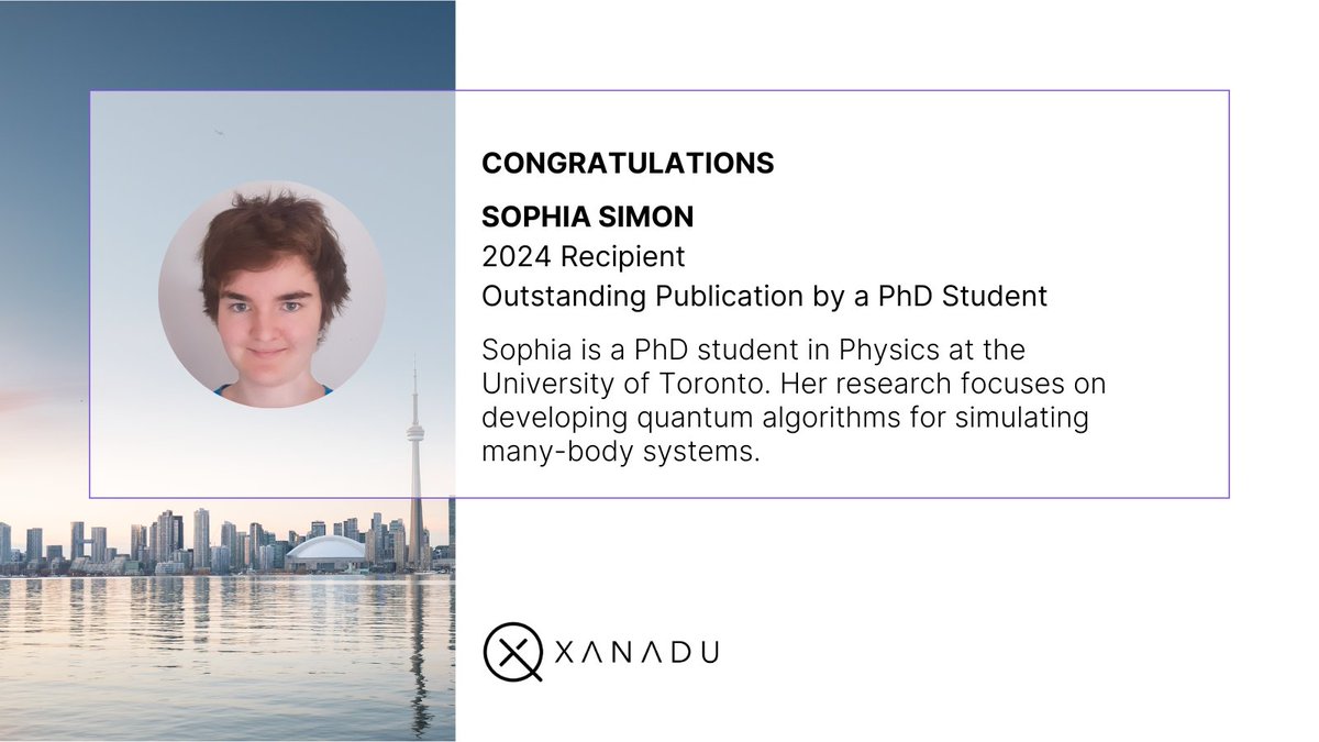 We are thrilled to announce the 2024 @UofT recipient of the Xanadu Award for an Outstanding Publication by a PhD Student - Sophia Simon! Learn more about the award and Sophia's research: physics.utoronto.ca/newsletter/int…