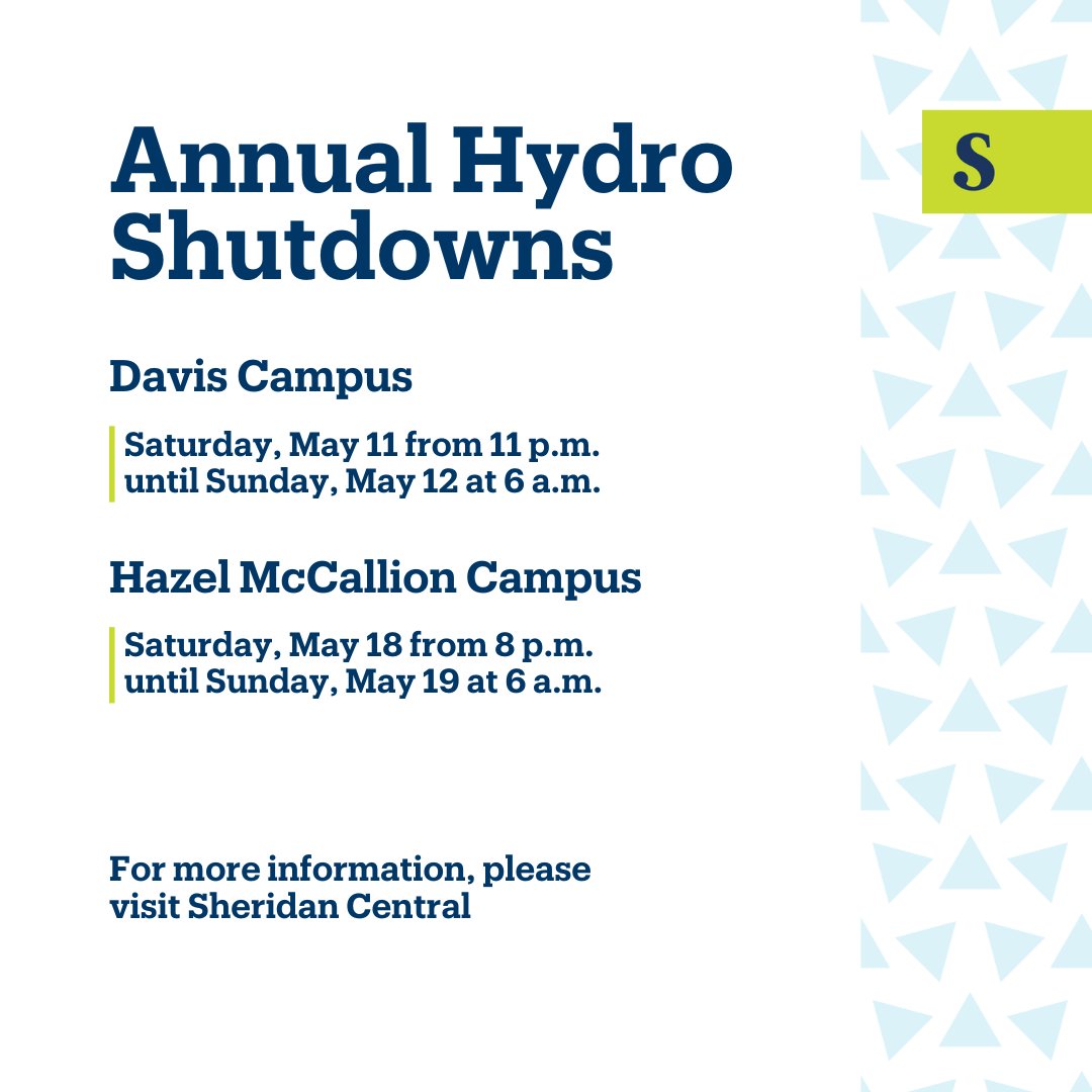 Friendly reminder that we will be conducting our annual hydro shutdowns for Davis Campus and Hazel McCallion Campus in the coming weeks in order to perform maintenance. For more information, please visit: sheridan.mobi/4aWwOlT