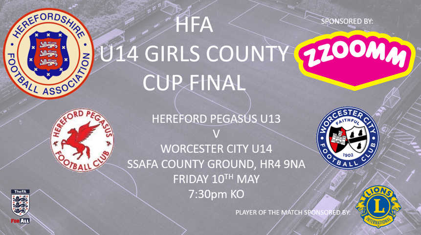 TONIGHT Herefordshire FA U14 GIRLS COUNTY CUP FINAL Sponsored by @Zzoommfullfibre @HerefordPegasus FC v Worcester City SSAFA County Ground Kick Off: 7:30pm Entry Fee Over 60s - £4 Adults - £5 Under 16s - £2 *Includes a donation to SSAFA, the Armed Forces charity