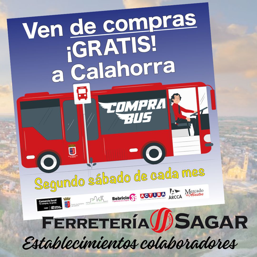 ¡Recuerda! Este Sábado toca #Comprabus! Con tu ticket de compra de las tiendas SAGAR tienes el bus gratis! Aprovecha la oportunidad y ven a #Calahorra a hacer tus compras. Calahorra Ciudad Comercial
