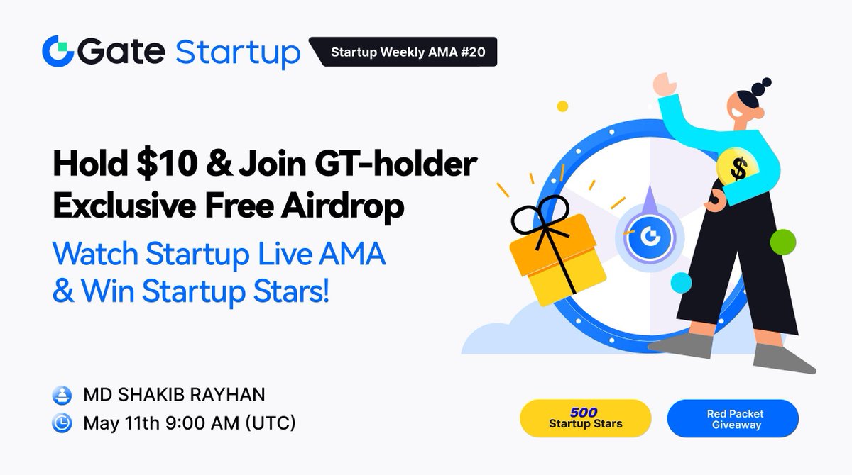 🎙️#GateioStartup Weekly #AMA on every Saturday! Watch Live to win 500 Startup Stars! 🔥Topic: Hold $10 & Join GT-holder Exclusive Free Airdrop 📍Venue: gate.io/live/video/5d9… ⏰9:00 AM UTC, May 11