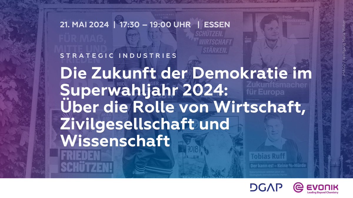 Gemeinsam mit @Evonik diskutieren wir am 21. Mai in Essen über die Zukunft & Resilienz unserer #Demokratie im Superwahljahr 2024. Seien Sie dabei bei diesem 'Strategic Industries'-Event mit Vertreter*innen aus Wirtschaft, Zivilgesellschaft & Wissenschaft! on.dgap.org/4btnXb6