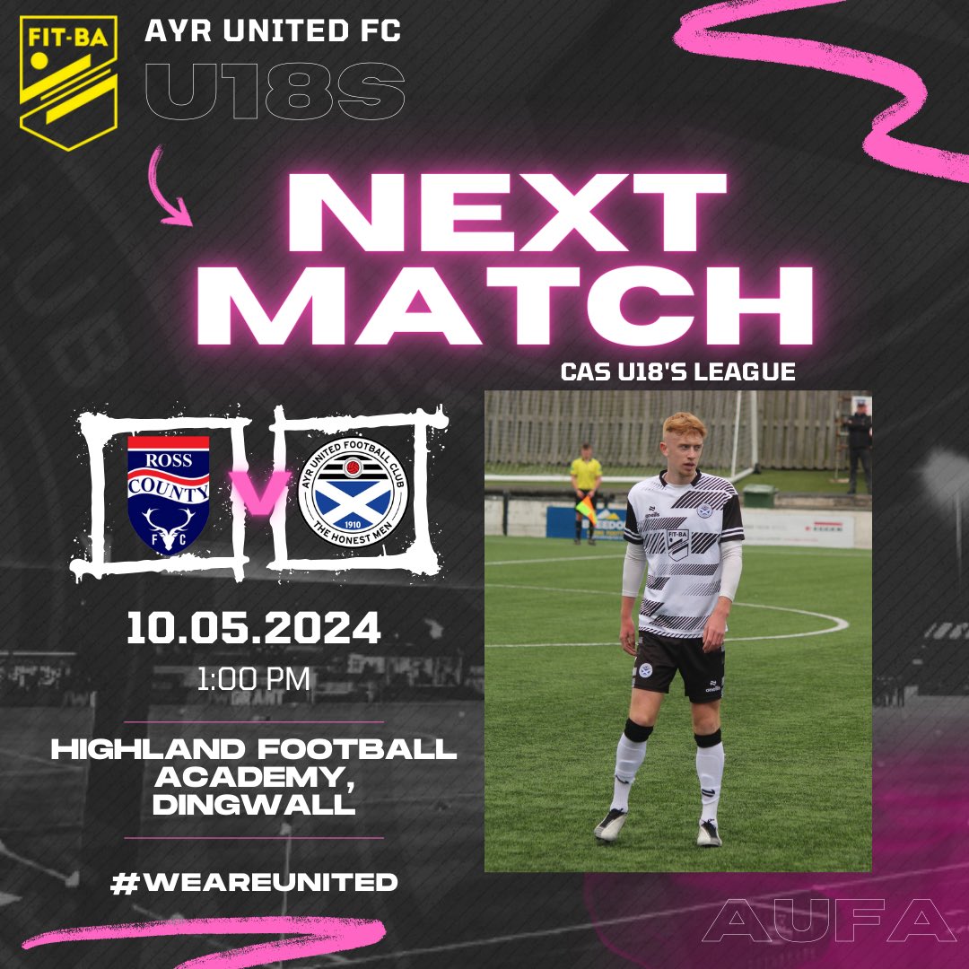 Our @AyrUnitedFC Under 18s make the long trip to the Highlands today for the final league game of the season against @RossCounty ⚽️ 🏆 CAS Performance League 🏟️ Highland Football Academy, Dingwall 🕒 1:00pm Kick Off Thanks to FIT-BA for sponsoring our u18s 🤝🖤🤍